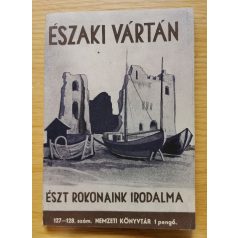   Képes Géza (szerk.): Északi vártán - Észt rokonaink irodalma 