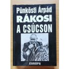 Pünkösti Árpád: Rákosi a csúcson 1948-1953 (Dedikált!)
