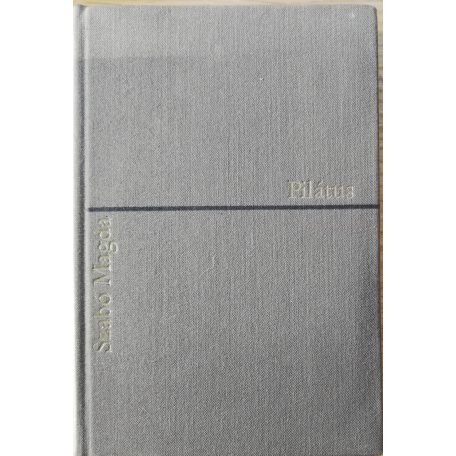 Szabó Magda: Pilátus