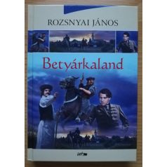 Rozsnyai János: Betyárkaland