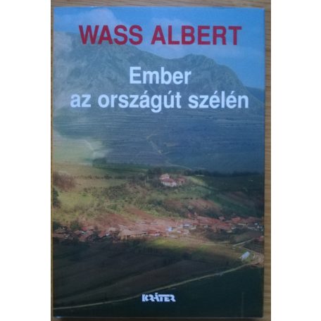 Wass Albert: Ember az országút szélén