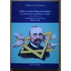 Jean-Jérome Tharaud: Zsidó uralom Magyarországon