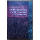Andrea Riccardi: Keresztények a vértanúság századában