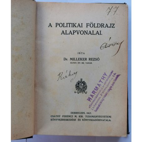Milleker Rezső, Dr.: A politikai földrajz alapvonalai (1917)