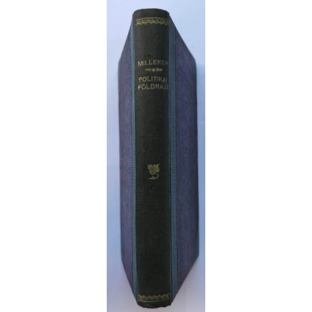 Milleker Rezső, Dr.: A politikai földrajz alapvonalai (1917)