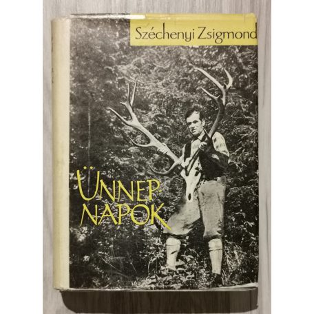 Széchenyi Zsigmond: Ünnepnapok (Feltehetőleg a szerző ajándékozási soraival, első kiadás)