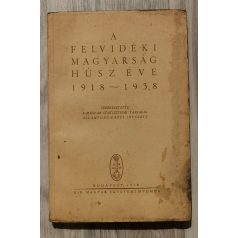   A felvidéki magyarság húsz éve 1918-1938 (kihajtható mellékletekkel) Dr. Bárdos György névbeírásával.