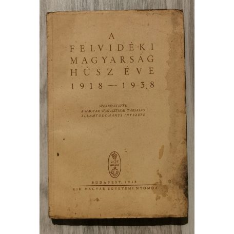 A felvidéki magyarság húsz éve 1918-1938 (kihajtható mellékletekkel) Dr. Bárdos György névbeírásával.