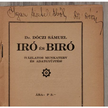 Dóczi Sámuel, Dr.: Író és bíró (dedikált)
