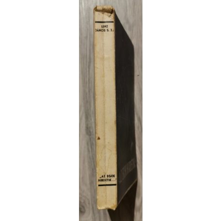 Lenz János S. J.: Az egek hirdetik. A világűrben Isten nyomain - (dedikált)