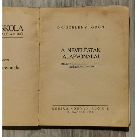 Szelényi Ödön, Dr.: A neveléstan alapvonalai