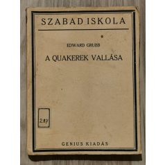 Edward Grubb: A quakerek vallása