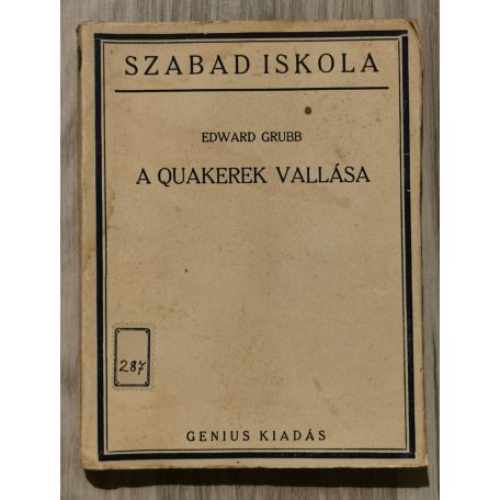 Edward Grubb: A quakerek vallása