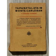   Ghéczy-Hugyecz János: Tapasztalataim Monte-Carlóban. A kaszinók gazságai.