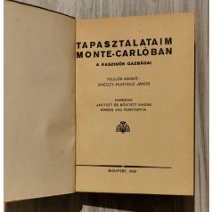   Ghéczy-Hugyecz János: Tapasztalataim Monte-Carlóban. A kaszinók gazságai.