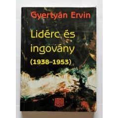   Gyertyán Ervin: Lidérc és ingovány (1938-1953) - Dedikált/ Faludy György névbeírásával