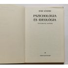 Hódi Sándor: Pszichológia és ideológia (Dedikált)