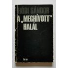 Hódi Sándor: A "meghívott" halál (tanulmány az öngyilkosságról) (Dedikált)