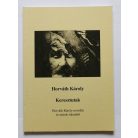 Horváth Károly: Keresztutak (Dedikált)