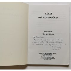   Horváth Károly (szerk.): Pápai diákantológia (Dedikált)