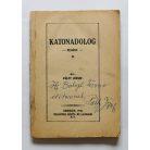 Pálfy József: Katonadolog (Dedikált)