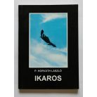 P. Horváth László: Ikaros - Dedikált