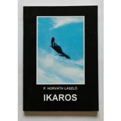 P. Horváth László: Ikaros - Dedikált