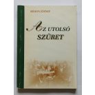 Réhon József: Az utolsó szüret - Dedikált