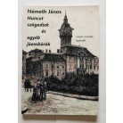 Németh János: Huncut szögediek és egyéb jóembörök - Dedikált