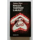 Takács Tibor: Halló, Tartsay lakás? - Dedikált