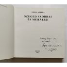 Tóth Attila: Szeged szobrai és muráliái - Dedikált