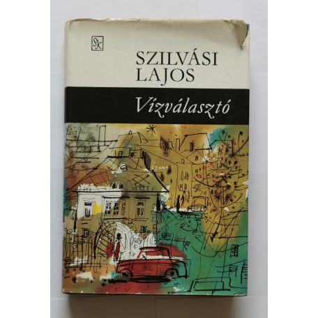 Szilvási Lajos: Vízválasztó - Dedikált