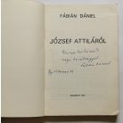 Fábián Dániel: József Attiláról - Első kiadás, dedikált!