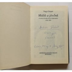 Nagy Gáspár: Múlik a jövőnk - Dedikált