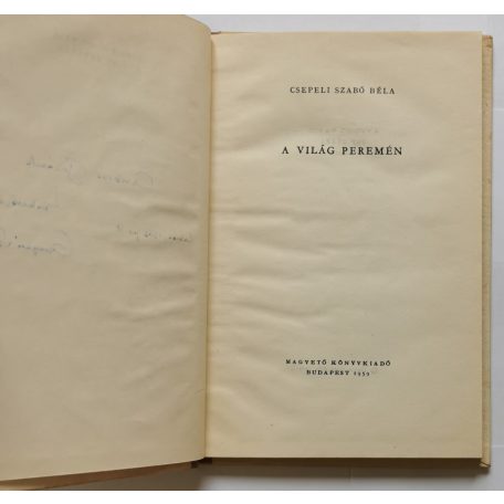 Csepeli Szabó Béla: A világ peremén - Dedikált