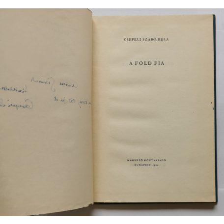 Csepeli Szabó Béla: A föld fia - Dedikált