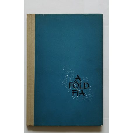 Csepeli Szabó Béla: A föld fia - Dedikált