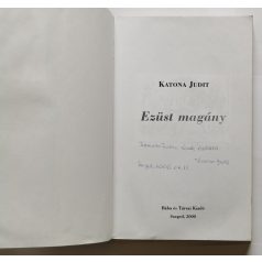   Katona Judit: Ezüst magány - Összegyűjtött versek  - Dedikált