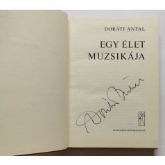 Doráti Antal: Egy élet muzsikája - Aláírt!