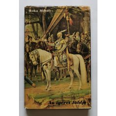 Hóka Mihály: Az ígéret földje - Dedikált