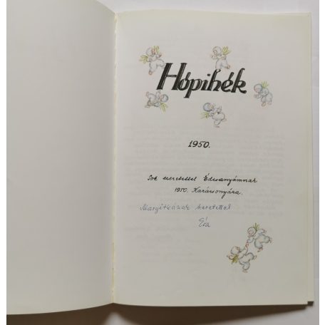 Hópihék - Hegyi Éva verseskönyve gyermekeknek  - Dedikált
