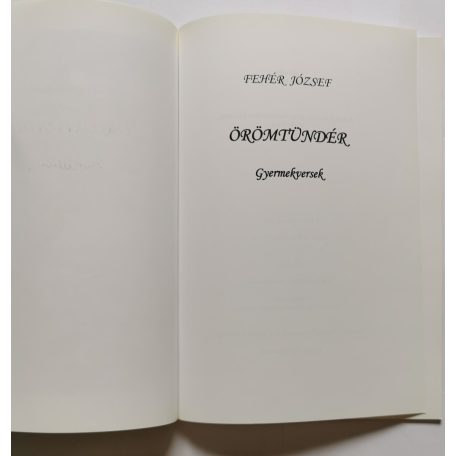 Fehér József: Örömtündér - Dedikált