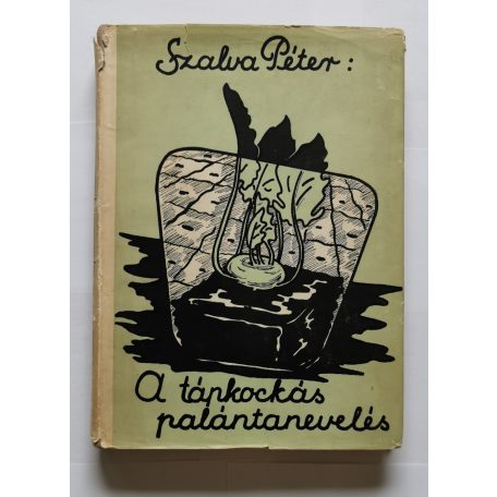 Szalva Péter: A tápkockás palántanevelés - Dedikált