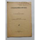 Schilberszky Károly, Dr.: A házigomba irtása (1911) - Dedikált