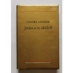 Csoóri Sándor: Jóslás a te idődről - Dedikált