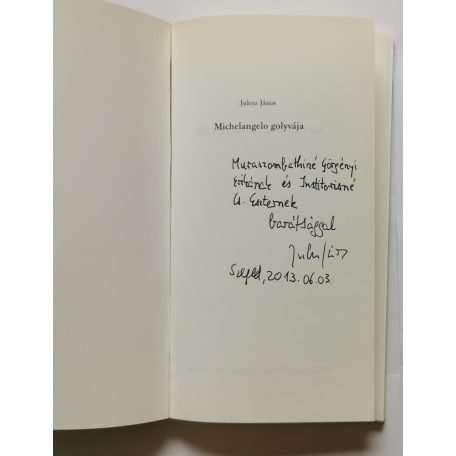 Julesz János: Michelangelo golyvája - Dedikált