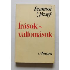 Szamosi József: Írások - vallomások - Dedikált