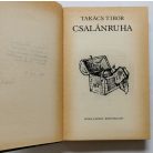 Takács Tibor: Csalánruha - Dedikált