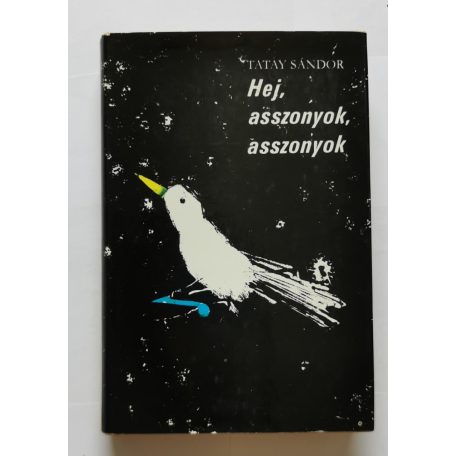 Tatay Sándor: Hej, asszonyok, asszonyok - Dedikált