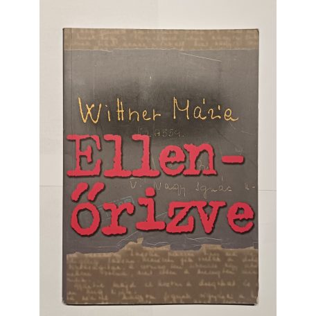 Wittner Mária: Ellenőrizve - Dedikált